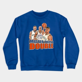 MISTER TRIPLE DOUBLE Crewneck Sweatshirt